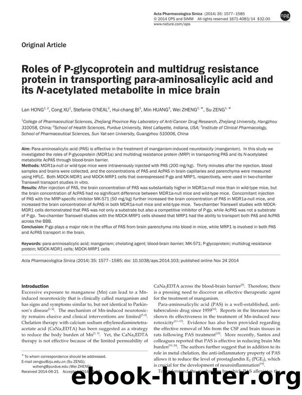 Roles of P-glycoprotein and multidrug resistance protein in transporting para-aminosalicylic acid and its N-acetylated metabolite in mice brain by Lan Hong & Cong Xu & Stefanie O'Neal & Hui-chang Bi & Min Huang & Wei Zheng & Su Zeng