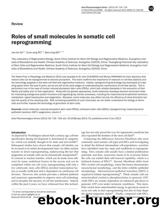 Roles of small molecules in somatic cell reprogramming by Jian-bin Su & Duan-qing Pei & Bao-ming Qin