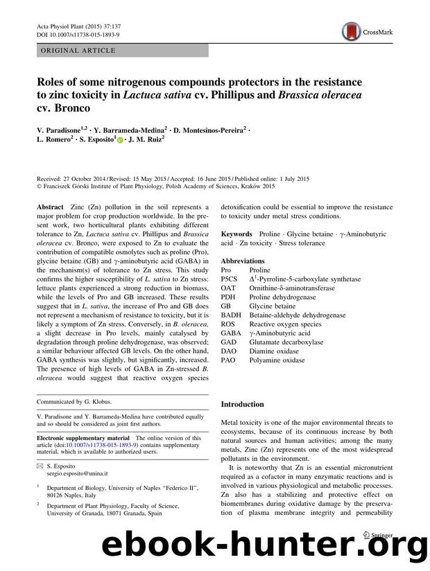 Roles of some nitrogenous compounds protectors in the resistance to zinc toxicity in Lactuca sativa cv. Phillipus and Brassica oleracea cv. Bronco by V. Paradisone & Y. Barrameda-Medina & D. Montesinos-Pereira & L. Romero & S. Esposito & J. M. Ruiz