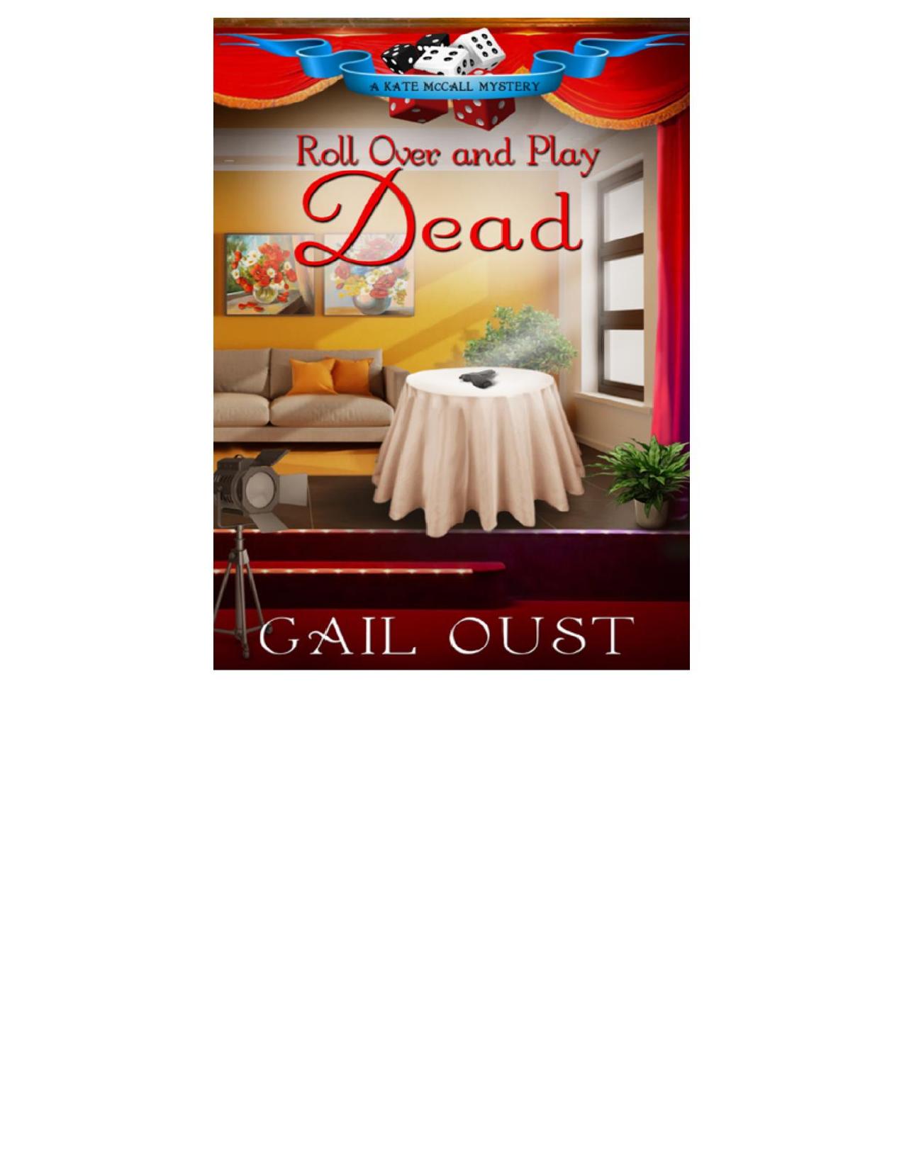 Roll Over and Play Dead by Gail Oust