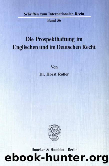 Roller by Die Prospekthaftung im Englischen und im Deutschen Recht (9783428472376)