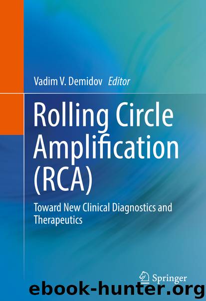 Rolling Circle Amplification (RCA) by Vadim V. Demidov