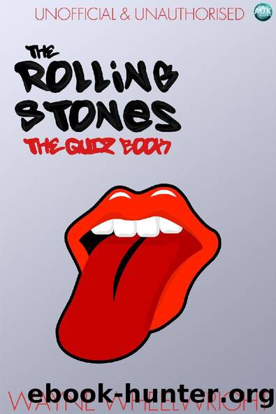 Rolling Sones - The Quiz Book by Wayne Wheelwright