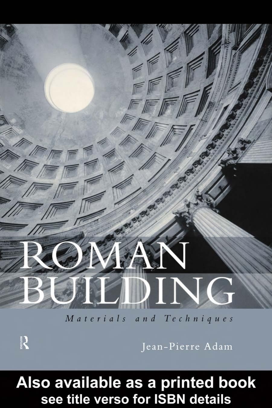 Roman Building: Materials and Techniques by Jean-Pierr Adam