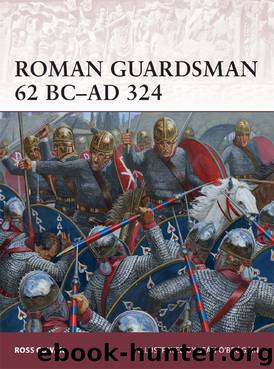 Roman Guardsman 62 BC-AD 324 by Ross Cowan