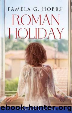 Roman Holiday by Pamela G. Hobbs