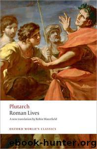 Roman Lives by Plutarch & Robin Waterfield & Philip A. Stadter