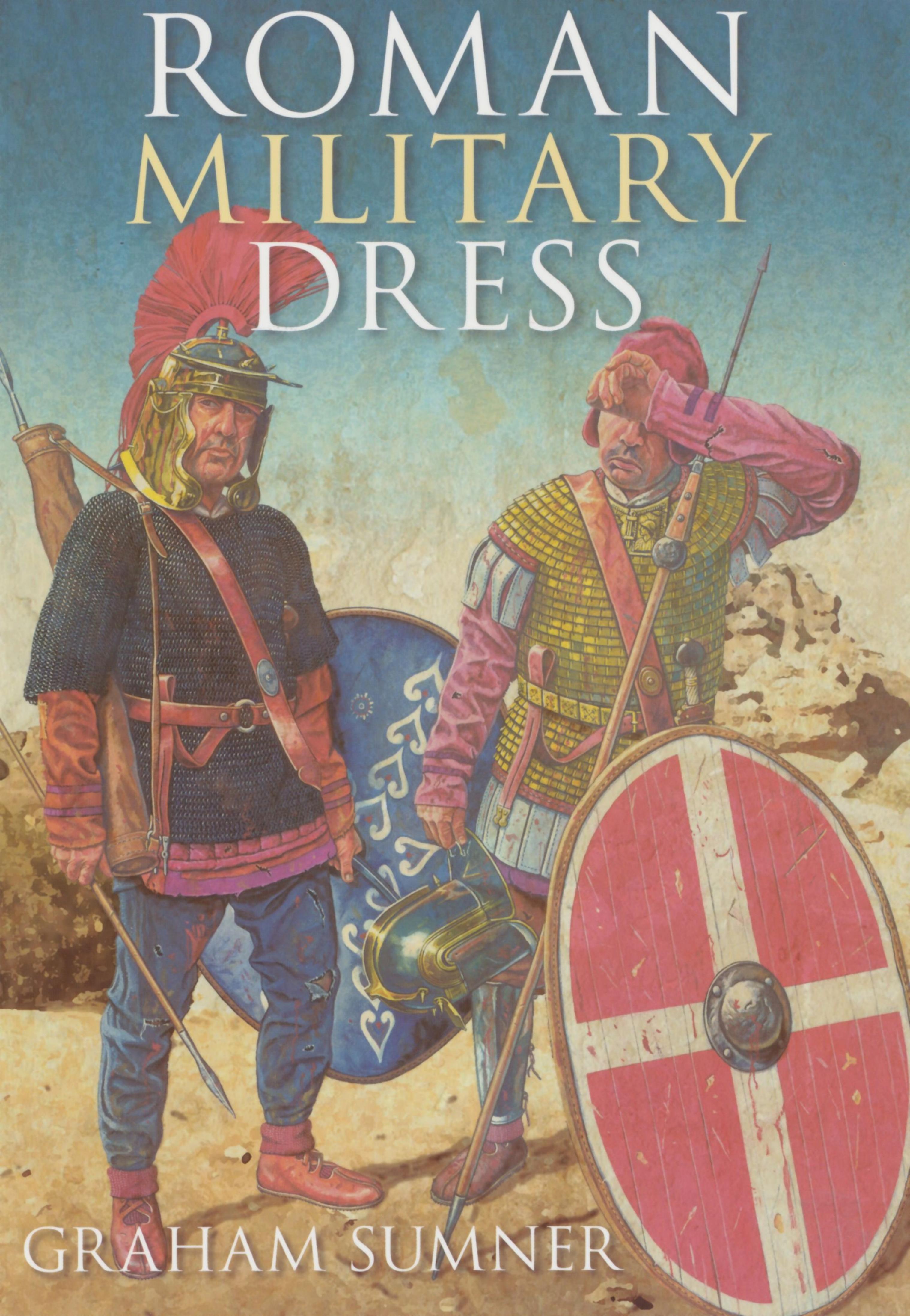 Roman Military Dress by Graham Sumner
