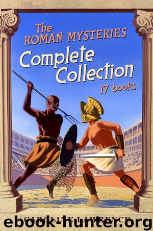 Roman Mysteries Complete Collection by Caroline Lawrence