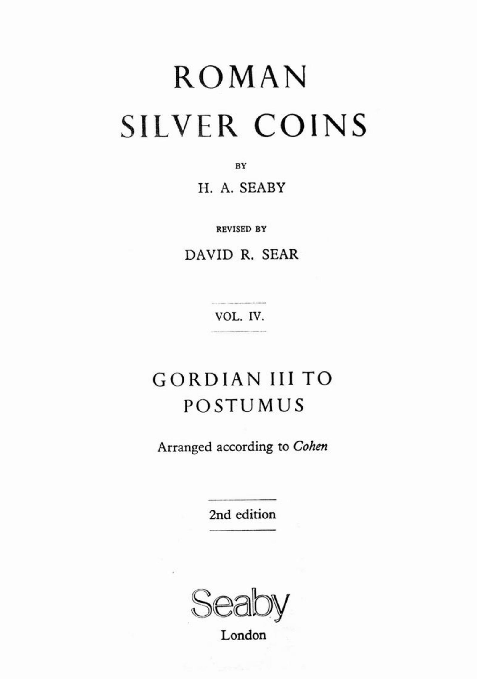 Roman Silver Coins Vol. IV - Gordian III to Postumus by H. A. Seaby