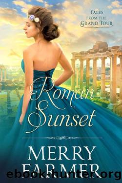 Roman Sunset (Tales from the Grand Tour Book 6) by Merry Farmer