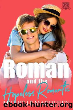 Roman and the Hopeless Romantic (Gulf City High Book 2) by Michelle MacQueen