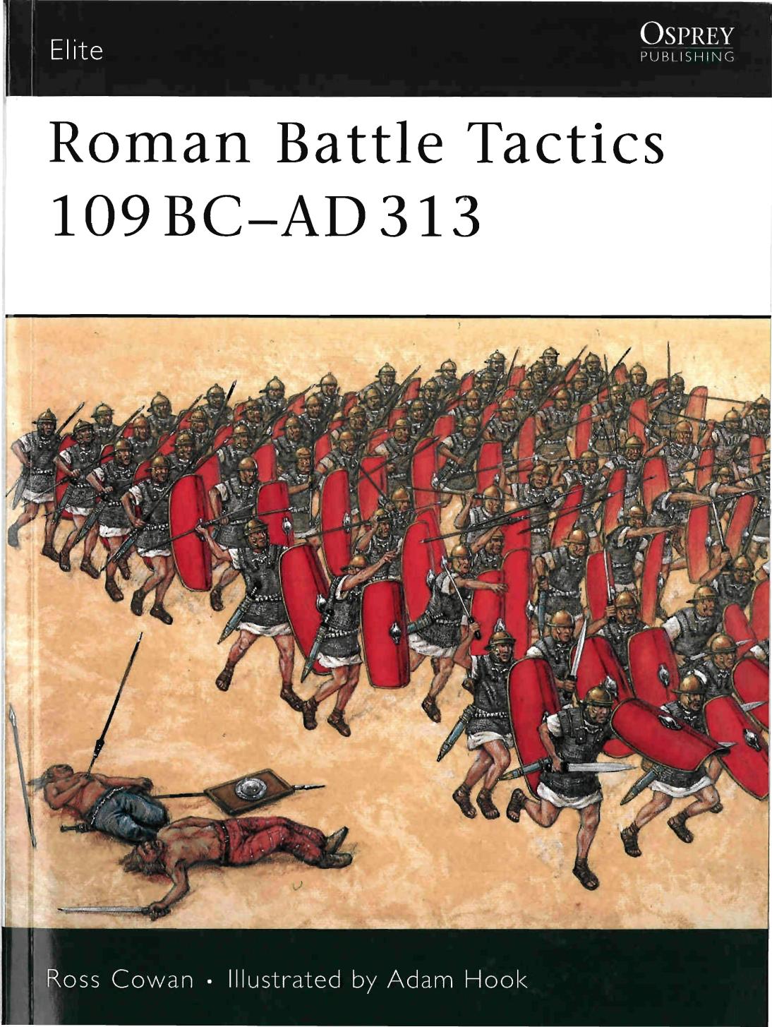 Roman battle tactics, 109 BC-AD 313 by Ross Cowan Adam Hook