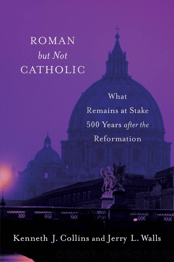 Roman but Not Catholic by Jerry L. Walls