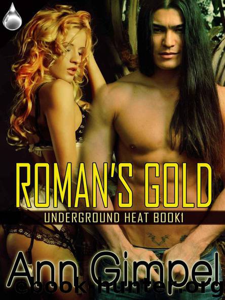 Roman's Gold (Underground Heat, Book 1) by Gimpel Ann