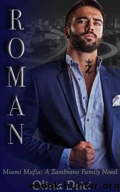 Roman: A Zambrano Family Novel (Miami Mafia Series Book 1) by Olivia Deici