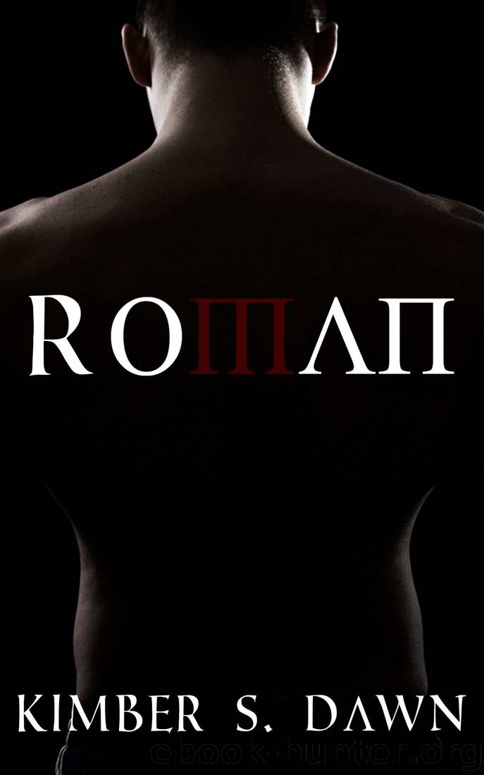 Roman: Book 1 by Kimber S. Dawn