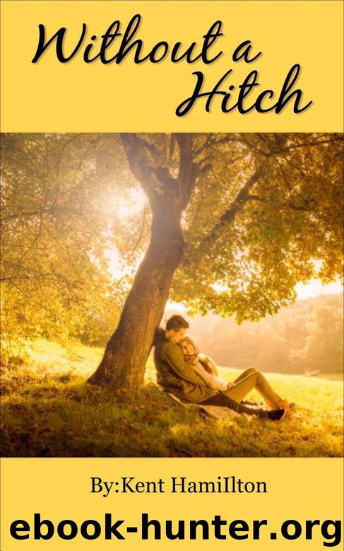 Romance :Without A Hitch (Romantic Love Story Clean romance novels Mail Order Brides) by HamiIlton Kent