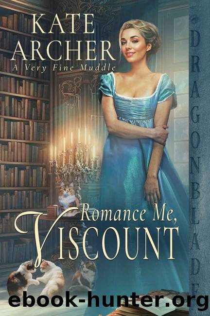 Romance Me, Viscount (A Very Fine Muddle Book 1) by Kate Archer