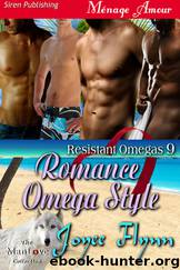 Romance Omega Style [Resistant Omegas 9] (Siren Publishing Ménage Amour ManLove) by Joyee Flynn