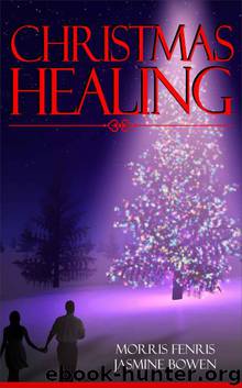 Romance: “Christmas Healing“ A Young Adult Romance with Vampires, Teen paranormal romance, Christian Christmas Fiction book as a Love Story by Fenris Morris & Bowen Jasmine
