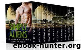 Romance: Alien Romance: Simply Aliens: A Ten Book Alien Romance Collection (Paranormal Scifi Interracial Romance) (Fantasy New Adult Alpha Short Stories) by Fiery Desires