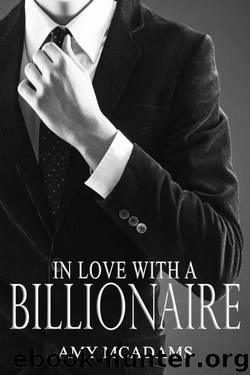 Romance: In Love With A Billionaire by McAdams Amy