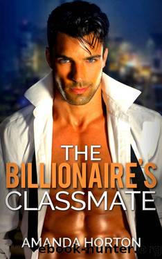 Romance: Romance: The Billionaire's Classmate (Bad Boy Billionaire BBW Romance) by Horton Amanda