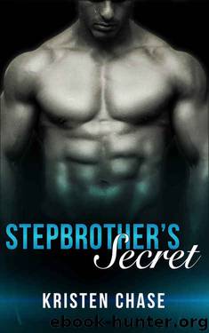 Romance: Stepbrother's Secret: (New Adult Bad Boy Alphas Romance) (Contemporary Taboo Short Stories) by Kristen Chase