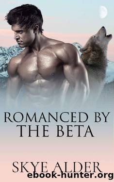 Romanced by The Beta (Red Ridge Pack Book 2) by Skye Alder