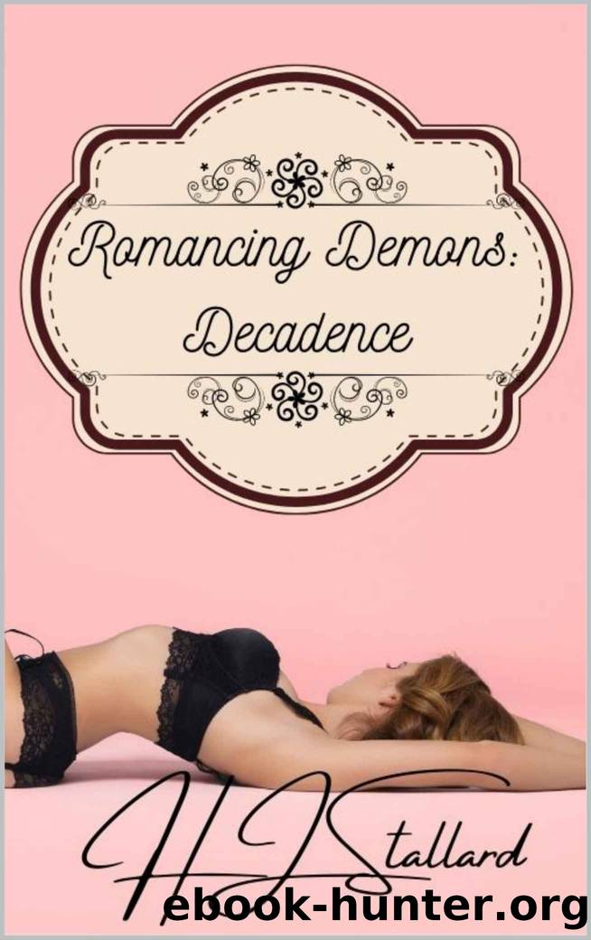Romancing Demons: Decadence by HJ Stallard