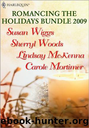 Romancing the Holidays Bundle 2009 by Susan Wiggs & Sherryl Woods & Lindsay McKenna & Carole Mortimer