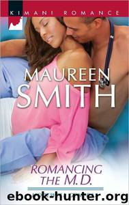 Romancing the M.D. by Maureen Smith
