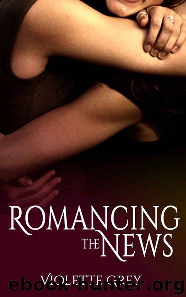 Romancing the News_A Lesbian Office Romance by Violette Grey