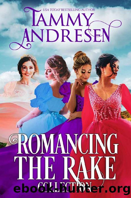 Romancing the Rake: Seven Regency Romances by Tammy Andresen