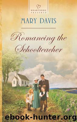 Romancing the Schoolteacher by Mary Davis