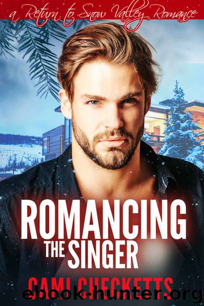 Romancing the Singer (Cami's Snow Valley Romance Book 5) by Cami Checketts