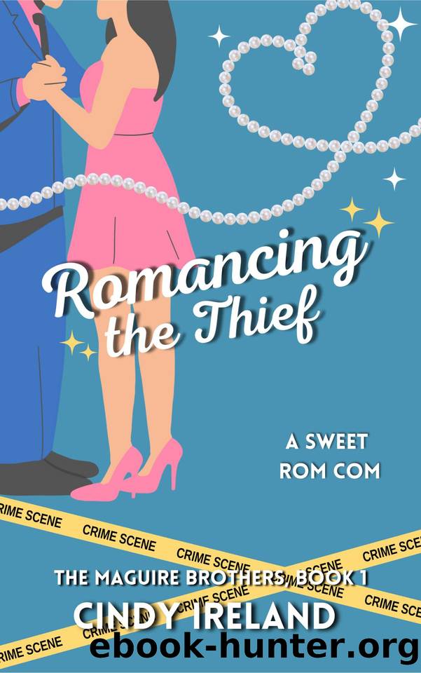 Romancing the Thief: A Sweet Rom Com by Cindy Ireland