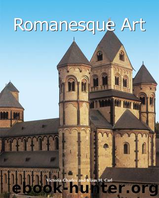Romanesque Art by Charles Victoria. & Klaus H. Carl