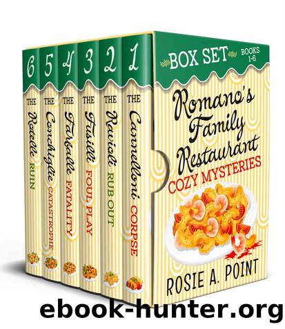 Romanoâs Family Restaurant Cozy Mysteries Box Set: Books 1-6 by Point Rosie A