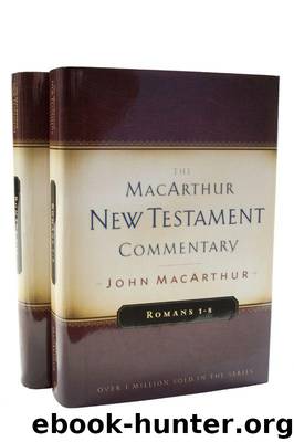 Romans 1-16 (MACNTC) by John MacArthur