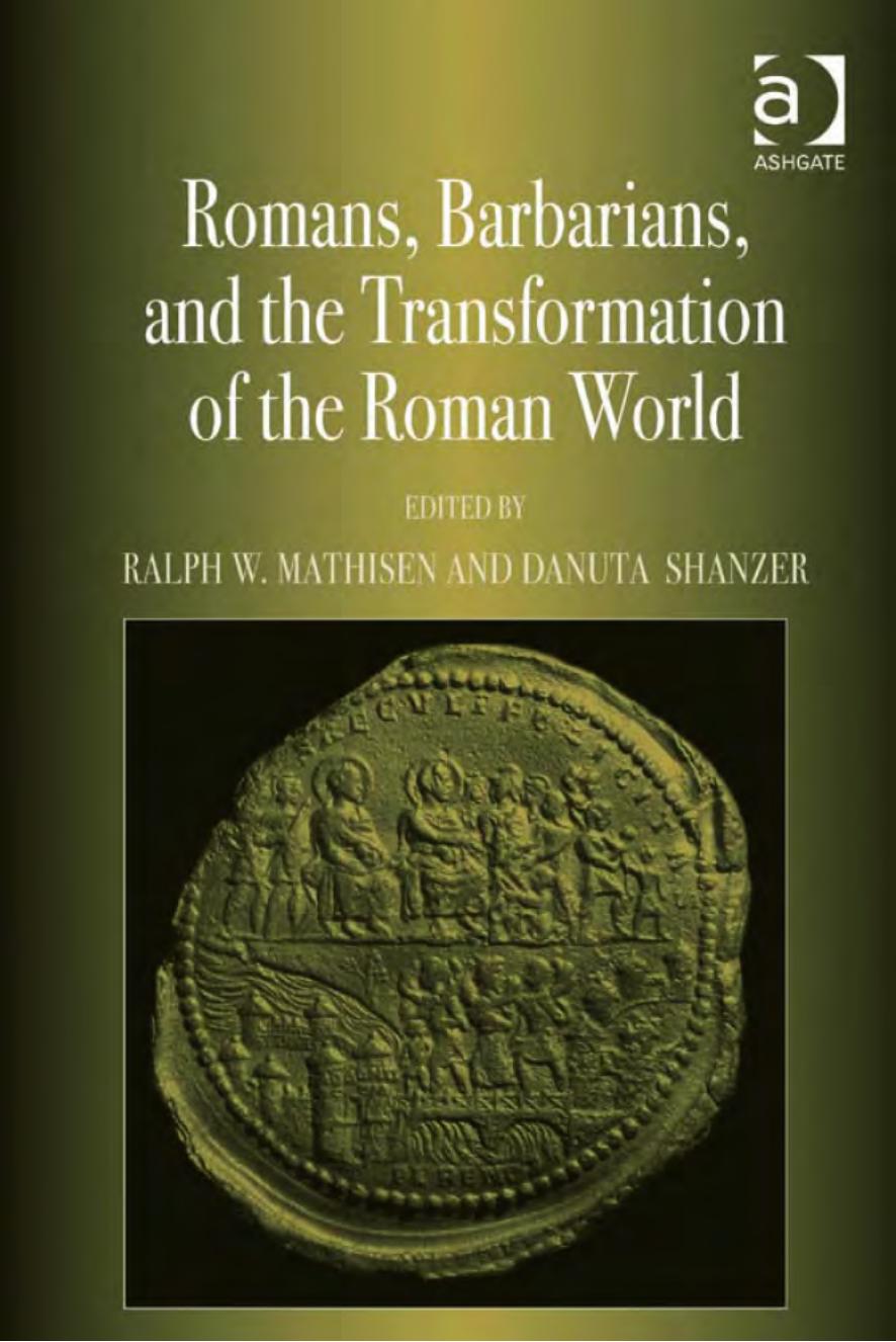 Romans, Barbarians, and the Transformation of the Roman World (History Ebook) by Unknown