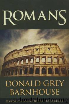 Romans: Expositions of Bible Doctrines by Donald Grey Barnhouse