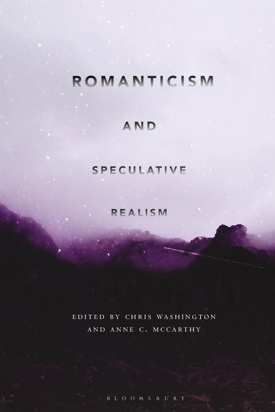 Romanticism and Speculative Realism by Chris Washington; Anne C. McCarthy