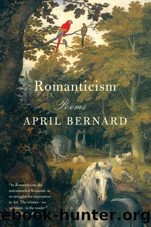 Romanticism by April Bernard