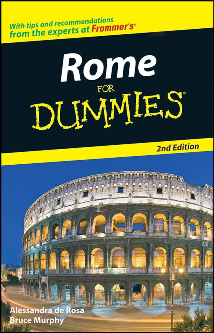 Rome For Dummies (2nd Edition) by Bruce Murphy Alessandra de Rosa