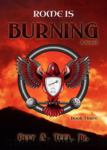 Rome Is Burning by Roy A. Teel Jr
