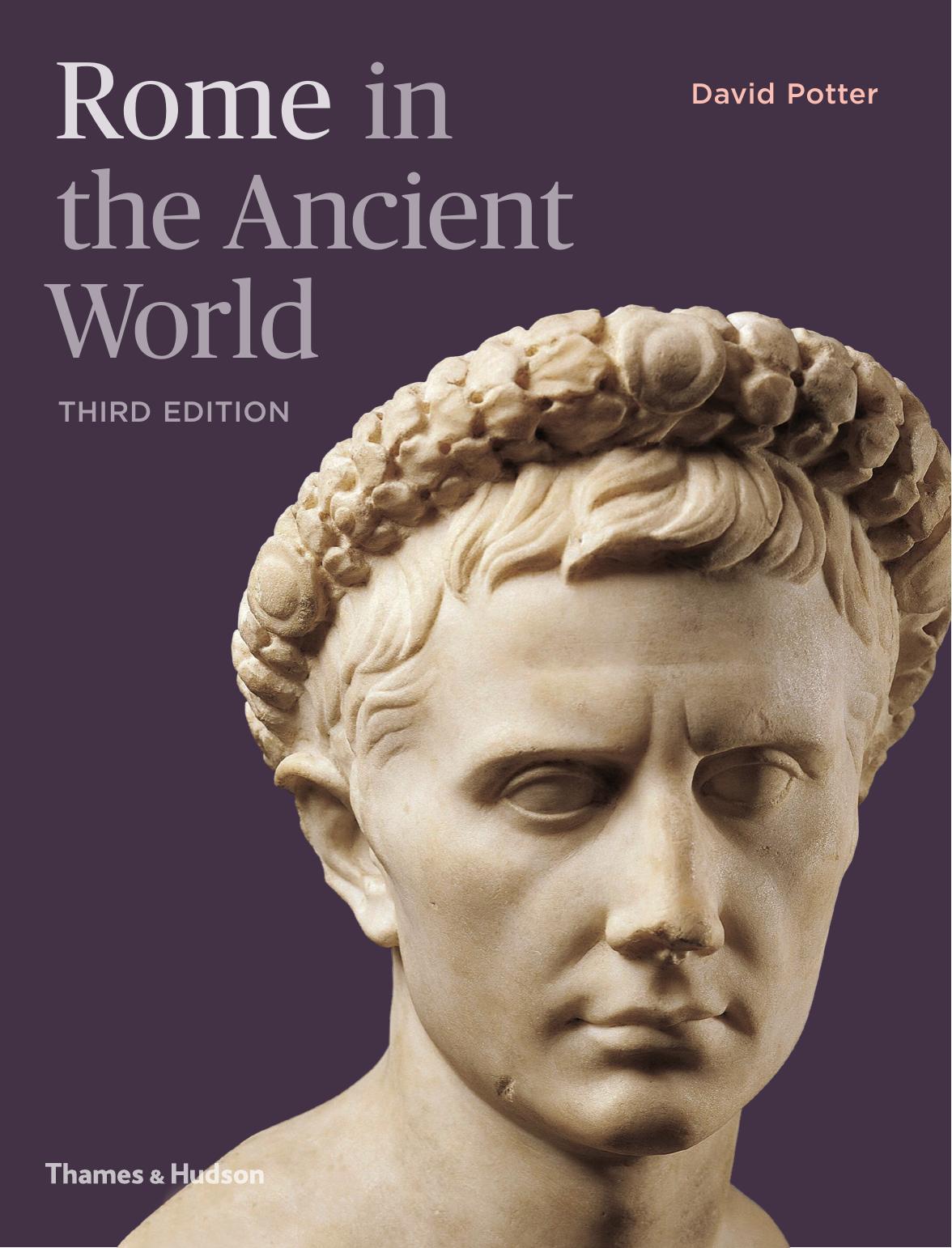 Rome in the Ancient World by David Potter