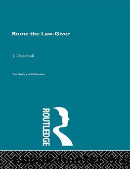 Rome the Law-Giver by J. Declareuil