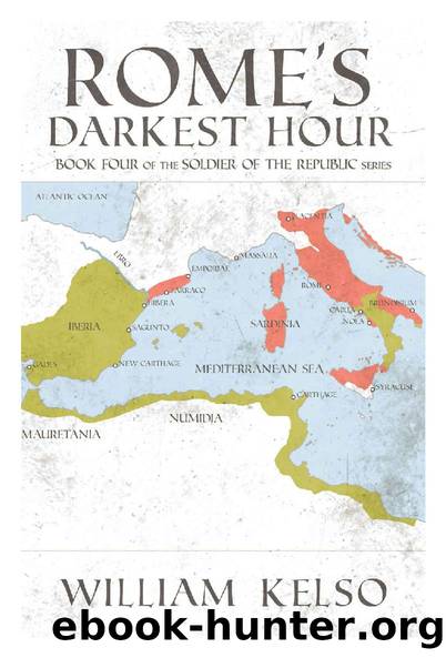 Rome's Darkest Hour (Soldier of the Republic Book 4) by William Kelso